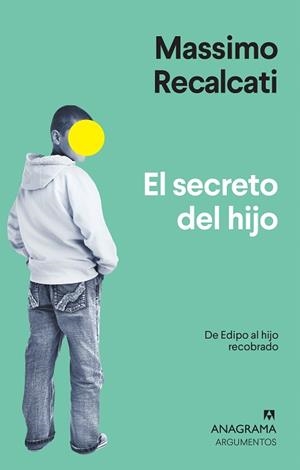 SECRETO DEL HIJO, EL | 9788433964526 | RECALCATI, MASSIMO | Llibreria L'Illa - Llibreria Online de Mollet - Comprar llibres online