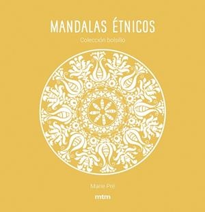 MANDALAS ÉTNICOS | 9788417165451 | PRÉ, MARIE | Llibreria L'Illa - Llibreria Online de Mollet - Comprar llibres online