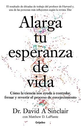 ALARGA TU ESPERANZA DE VIDA | 9788425357107 | SINCLAIR, DAVID A./LAPLANTE, MATTHEW D. | Llibreria L'Illa - Llibreria Online de Mollet - Comprar llibres online