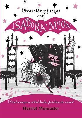 DIVERSIÓN Y JUEGOS CON ISADORA MOON  | 9788420440125 | MUNCASTER, HARRIET | Llibreria L'Illa - Llibreria Online de Mollet - Comprar llibres online