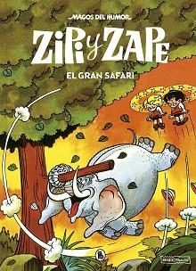 ZIPI Y ZAPE. EL GRAN SAFARI (MAGOS DEL HUMOR 18) | 9788402423559 | ESCOBAR, JOSEP | Llibreria L'Illa - Llibreria Online de Mollet - Comprar llibres online