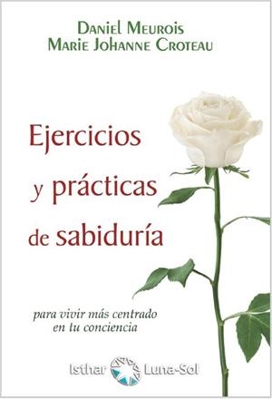 EJERCICIOS Y PRÁCTICAS DE SABIDURÍA | 9788417230845 | MEUROIS, DANIEL/CROTEAU-MEUROIS, MARIE JOHANNE