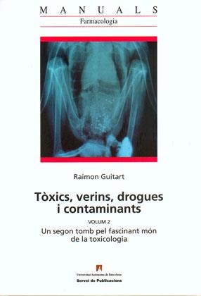 TOXICS VERINS DROGUES I CONTAMINANTS 2 | 9788449025587 | GUITART, RAIMON | Llibreria L'Illa - Llibreria Online de Mollet - Comprar llibres online