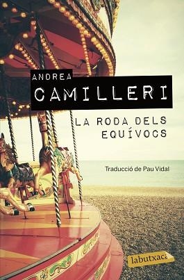 RODA DELS EQUIVOCS, LA | 9788417423605 | CAMILLERI, ANDREA | Llibreria L'Illa - Llibreria Online de Mollet - Comprar llibres online