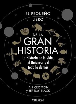 PEQUEÑO LIBRO DE LA GRAN HISTORIA, EL | 9788441542549 | CROFTON, IAN/BLACK, JEREMY | Llibreria L'Illa - Llibreria Online de Mollet - Comprar llibres online