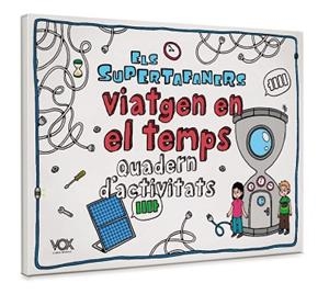 SUPERTAFANERS VIATGEN EN EL TEMPS, ELS | 9788499743424 | VOX EDITORIAL | Llibreria L'Illa - Llibreria Online de Mollet - Comprar llibres online