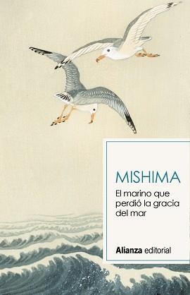 MARINO QUE PERDIÓ LA GRACIA DEL MAR, EL | 9788491819820 | MISHIMA, YUKIO | Llibreria L'Illa - Llibreria Online de Mollet - Comprar llibres online