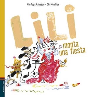 LILI MONTA UNA FIESTA | 9788414025178 | AAKESON, KIM FUPZ | Llibreria L'Illa - Llibreria Online de Mollet - Comprar llibres online