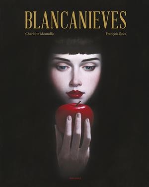 BLANCANIEVES | 9788414029633 | MOUNDLIC, CHARLOTTE | Llibreria L'Illa - Llibreria Online de Mollet - Comprar llibres online