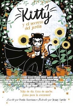 KITTY Y EL SECRETO DEL JARDÍN  | 9788420440033 | HARRISON, PAULA | Llibreria L'Illa - Llibreria Online de Mollet - Comprar llibres online