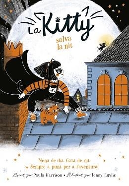 KITTY SALVA LA NIT, LA | 9788420451053 | HARRISON, PAULA | Llibreria L'Illa - Llibreria Online de Mollet - Comprar llibres online