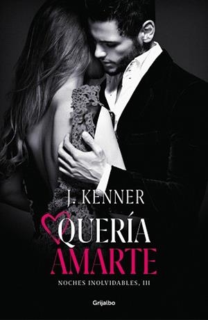 QUERÍA AMARTE  | 9788425358524 | KENNER, J.