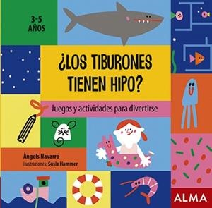 TIBURONES TIENEN HIPO? | 9788418008320 | NAVARRO, ÀNGELS | Llibreria L'Illa - Llibreria Online de Mollet - Comprar llibres online