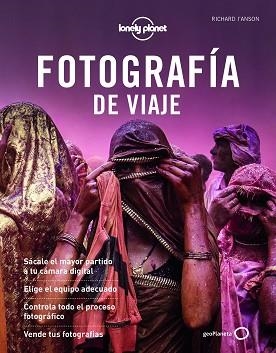 FOTOGRAFÍA DE VIAJE 3 | 9788408222279 | I'ANSON, RICHARD/AA. VV. | Llibreria L'Illa - Llibreria Online de Mollet - Comprar llibres online