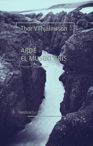 ARDE EL MUSGO GRIS | 9788418067877 | VILHJÁLMSSON, THOR | Llibreria L'Illa - Llibreria Online de Mollet - Comprar llibres online