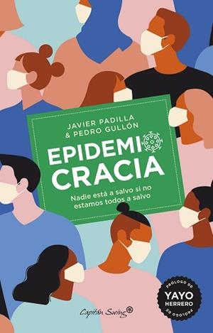 EPIDEMIOCRACIA | 9788412197945 | GULLÓN TOSÍO, PEDRO /PADILLA, JAVIER | Llibreria L'Illa - Llibreria Online de Mollet - Comprar llibres online