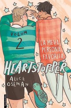 HEARTSTOPPER 2. LA MEVA PERSONA FAVORITA | 9788417515980 | OSEMAN, ALICE | Llibreria L'Illa - Llibreria Online de Mollet - Comprar llibres online