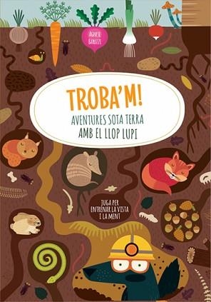 TROBA'M! AVENTURES SOTA TERRA AMB EL LLOP (VVKIDS) | 9788468271057 | BARUZZI, AGNESE | Llibreria L'Illa - Llibreria Online de Mollet - Comprar llibres online
