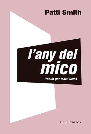 ANY DEL MICO, L' | 9788473292535 | SMITH, PATTI | Llibreria L'Illa - Llibreria Online de Mollet - Comprar llibres online