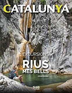 EXCURSIONS PER RIUS | 9788482167541 | BARBA VILLARAZA, CESAR | Llibreria L'Illa - Llibreria Online de Mollet - Comprar llibres online