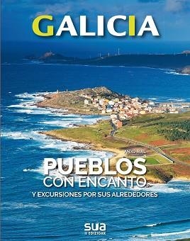 PUEBLOS CON ENCANTO Y EXCURSIONES POR SUS ALREDEDORES | 9788482167152 | RIAL COMESAÑA, ANXO | Llibreria L'Illa - Llibreria Online de Mollet - Comprar llibres online