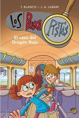 CASO DEL DRAGÓN ROJO (SERIE LOS BUSCAPISTAS 11) | 9788417922894 | BLANCH, TERESA/LABARI, JOSÉ ÁNGEL | Llibreria L'Illa - Llibreria Online de Mollet - Comprar llibres online