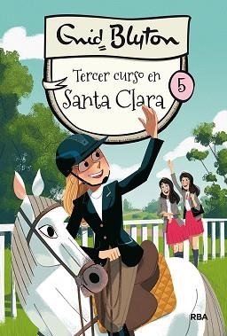  TERCER CURSO EN SANTA CLARA 5 | 9788427211551 | BLYTON ENID | Llibreria L'Illa - Llibreria Online de Mollet - Comprar llibres online