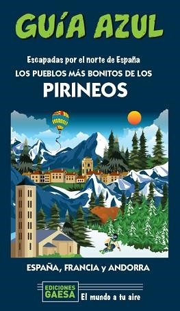 PUEBLOS MÁS BONITOS DE LOS PIRINEOS, LOS | 9788418343131 | MONREAL, MANUEL/GARCÍA, JESÚS | Llibreria L'Illa - Llibreria Online de Mollet - Comprar llibres online