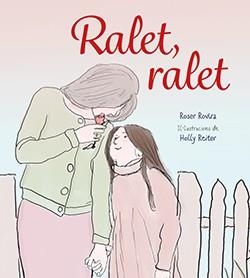 RALET RALET | 9788417756741 | ROVIRA RIERA, ROSER | Llibreria L'Illa - Llibreria Online de Mollet - Comprar llibres online