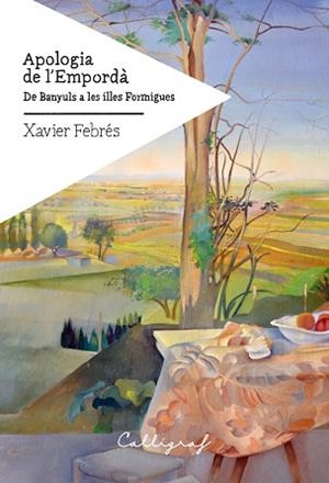 APOLOGIA DE L'EMPORDÀ | 9788412173437 | FEBRÉS VERDÚ, XAVIER | Llibreria L'Illa - Llibreria Online de Mollet - Comprar llibres online