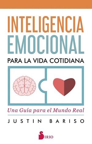 INTELIGENCIA EMOCIONAL PARA LA VIDA COTIDIANA | 9788418000416 | BARISO, JUSTIN | Llibreria L'Illa - Llibreria Online de Mollet - Comprar llibres online