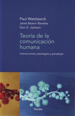 TEORIA DE LA COMUNICACION HUMANA | 9788425412059 | Watzlawick, Paul | Llibreria L'Illa - Llibreria Online de Mollet - Comprar llibres online