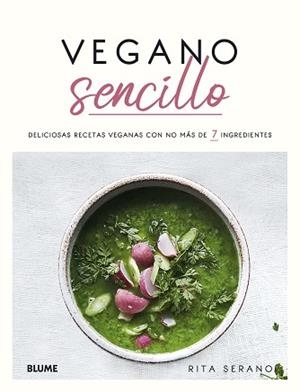 VEGANO SENCILLO | 9788418075193 | SERANO, RITA | Llibreria L'Illa - Llibreria Online de Mollet - Comprar llibres online
