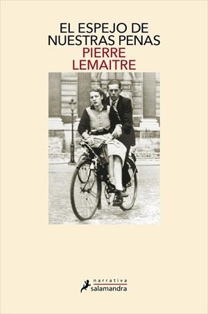 ESPEJO DE NUESTRAS PENAS, EL | 9788418107337 | LEMAITRE, PIERRE | Llibreria L'Illa - Llibreria Online de Mollet - Comprar llibres online