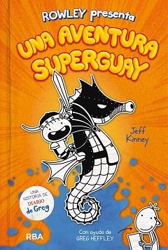 ROWLEY PRESENTA UNA AVENTURA SUPERGUAY | 9788427221130 | KINNEY, JEFF | Llibreria L'Illa - Llibreria Online de Mollet - Comprar llibres online