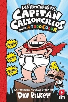 AVENTURAS DEL CAPITÁN CALZONCILLOS, LAS | 9788413187839 | PILKEY, DAV | Llibreria L'Illa - Llibreria Online de Mollet - Comprar llibres online