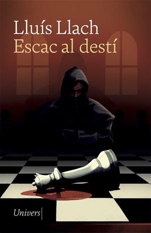 ESCAC AL DESTÍ | 9788417868550 | LLACH, LLUÍS | Llibreria L'Illa - Llibreria Online de Mollet - Comprar llibres online