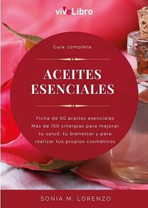 GUÍA ACEITES ESENCIALES | 9788417392802 | LORENZO, SONIA M.