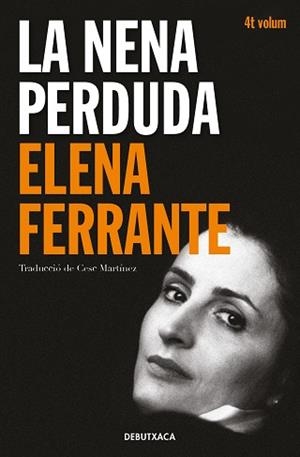NENA PERDUDA, LA  | 9788418132452 | FERRANTE, ELENA | Llibreria L'Illa - Llibreria Online de Mollet - Comprar llibres online