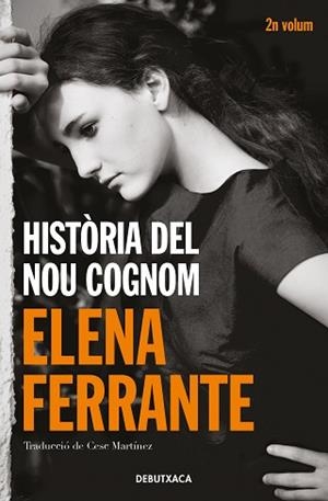 HISTÒRIA DEL NOU COGNOM  | 9788418132438 | FERRANTE, ELENA | Llibreria L'Illa - Llibreria Online de Mollet - Comprar llibres online