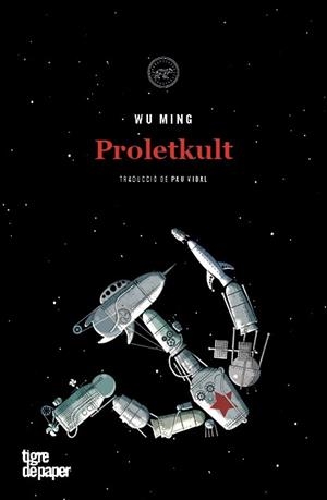 PROLETKULT  | 9788416855704 | MING, WU | Llibreria L'Illa - Llibreria Online de Mollet - Comprar llibres online