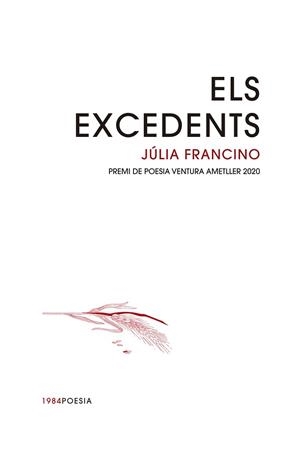 EXCEDENTS, ELS | 9788416987733 | FRANCINO RODRÍGUEZ, JÚLIA | Llibreria L'Illa - Llibreria Online de Mollet - Comprar llibres online