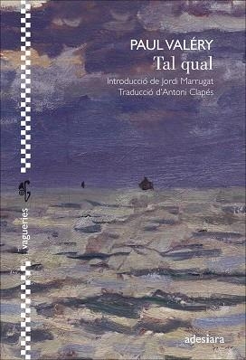 TAL QUAL | 9788416948529 | VALÉRY, PAUL | Llibreria L'Illa - Llibreria Online de Mollet - Comprar llibres online