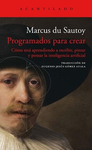 PROGRAMADOS PARA CREAR | 9788417902377 | DU SAUTOY, MARCUS | Llibreria L'Illa - Llibreria Online de Mollet - Comprar llibres online