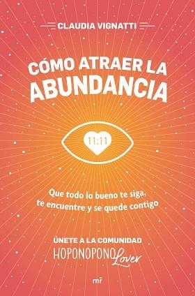 CÓMO ATRAER LA ABUNDANCIA | 9788427047204 | VIGNATTI, CLAUDIA | Llibreria L'Illa - Llibreria Online de Mollet - Comprar llibres online