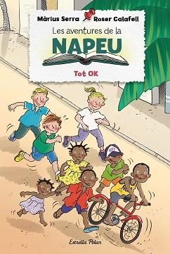 AVENTURES DE LA NAPEU. TOT OK | 9788418135309 | SERRA, MÀRIUS/CALAFELL, ROSER | Llibreria L'Illa - Llibreria Online de Mollet - Comprar llibres online
