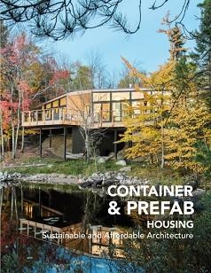CONTAINER & PREFAB HOUSING. SUSTAINABLE AND AFFORDABLE ARCHITECTURE | 9788417557188 | Llibreria L'Illa - Llibreria Online de Mollet - Comprar llibres online