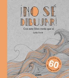 NO SÉ DIBUJAR! | 9788417165437 | CROOK, LYDIA | Llibreria L'Illa - Llibreria Online de Mollet - Comprar llibres online
