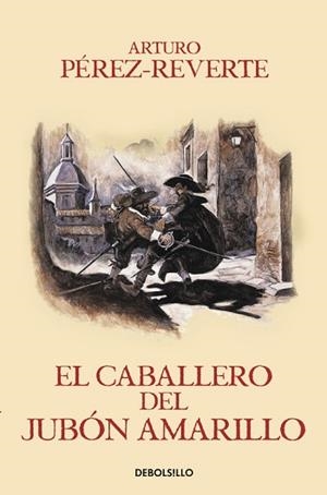 CABALLERO DEL JUBÓN AMARILLO, EL  | 9788466329187 | PÉREZ-REVERTE, ARTURO | Llibreria L'Illa - Llibreria Online de Mollet - Comprar llibres online