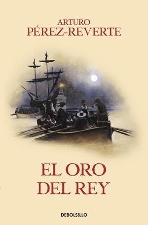 ORO DEL REY, EL | 9788466329170 | PÉREZ-REVERTE, ARTURO | Llibreria L'Illa - Llibreria Online de Mollet - Comprar llibres online